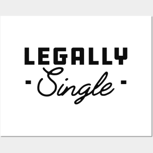 Legally Single - Divorced Posters and Art